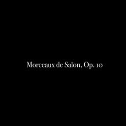 Morceaux de Salon, Op. 10 - Al Goranski
