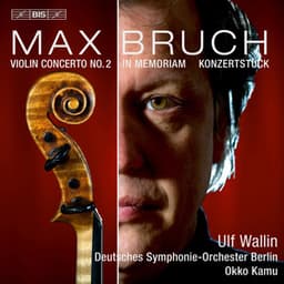 Bruch: Works for Violin & Orchestra - Max Bruch