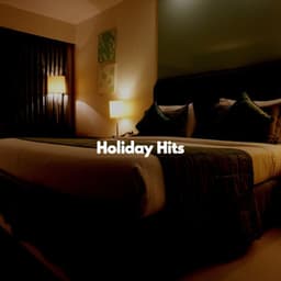 Holiday Hits - Coffee Shop Jazz Piano Chilling