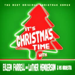 It's Christmas Time with Eileen Farrell - Eileen Farrell