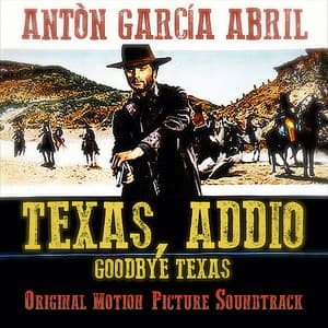Texas Addio - Goodbye Texas - Antón García Abril