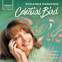 Roxanna Panufnik: Celestial Bird - Roxanna Panufnik