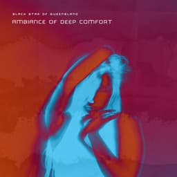 Ambiance of Deep Comfort - Black Star of Queensland