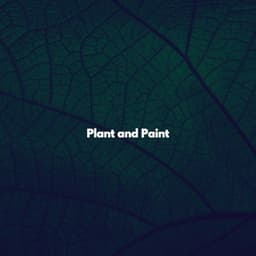 Plant and Paint - Jazz For Sleeping