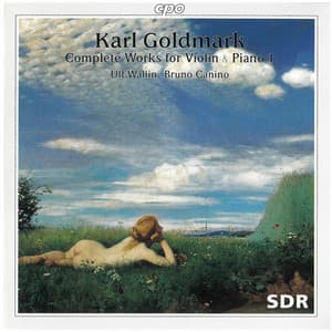 Goldmark: Complete Works for Violin & Piano, Vol. 1 - Karl Goldmark