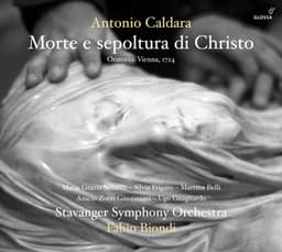 Caldara: Morte e sepoltura di Cristo - Antonio Caldara