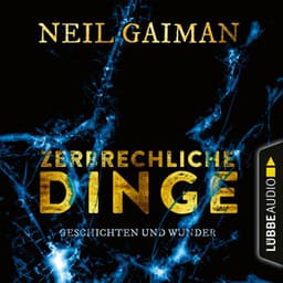 Zerbrechliche Dinge - Neil Gaiman