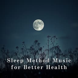 Sleep Method Music for Better Health - Relax α Wave