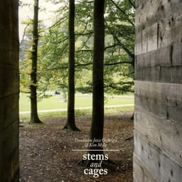 Stems and Cages - Kim Myhr