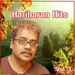Hits of Hariharan, Vol.3 - Hariharan
