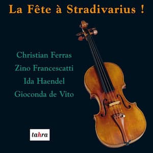 La fête à Stradivarius - Christian Ferras