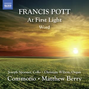 Francis Pott: At First Light & Word - Francis Pott