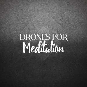 Drones for Meditation - Lullabies for Deep Meditation