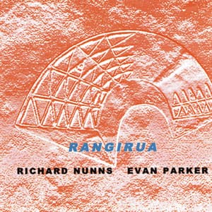 Rangirua - Evan Parker