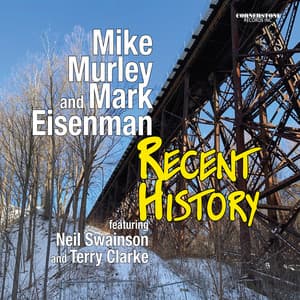 Recent History - Mike Murley