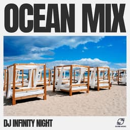 Ocean Mix - DJ Infinity Night