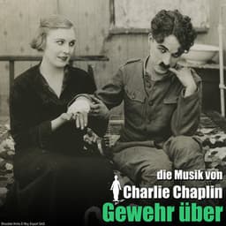 Gewehr über - Charlie Chaplin