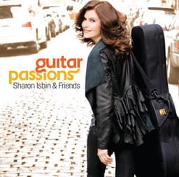 Sharon Isbin & Friends: Guitar Passions - Sharon Isbin