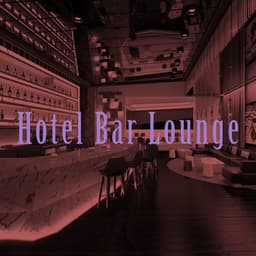 Hotel Bar Lounge - Dance Hits 2014