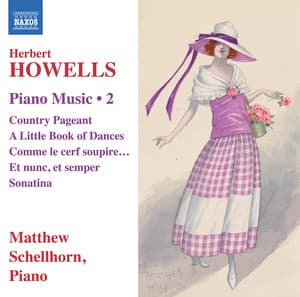 Howells: Piano Music, Vol. 2 - Herbert Howells