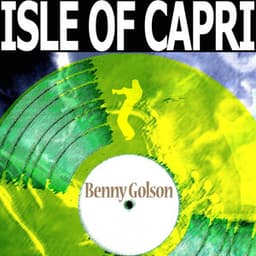 Isle of Capri - Benny Golson