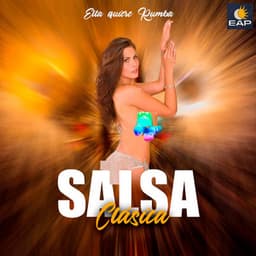 Ella Quiere Rumba - Salsa Clasica