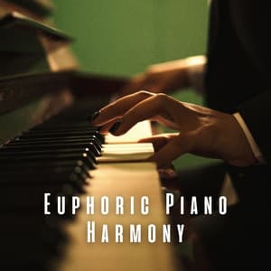 Euphoric Piano Harmony - Peaceful Piano Jazz