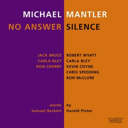 Michael Mantler: No Answer / Silence - Jack Bruce