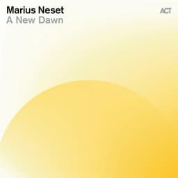 A New Dawn - Marius Neset