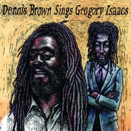 Dennis Brown Sings Gregory Isaacs - Dennis Brown
