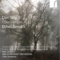 Smyth: Der Wald - Ethel Smyth