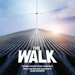 The Walk - Alan Silvestri