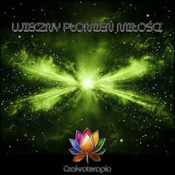 Wieczny Płomień Miłości - Czakroterapia