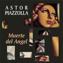 Muerte del Angel - Astor Piazzolla
