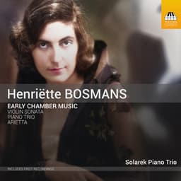 Henriëtte Bosmans: Early Chamber Music - Henriëtte Bosmans