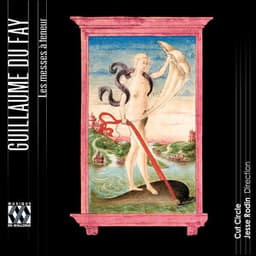 Du Fay: Les messes à teneur - Guillaume Dufay