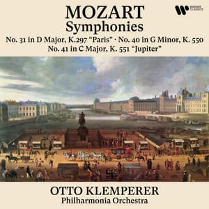 Mozart: Symphonies Nos. 31 "Paris", 40 & 41 "Jupiter" - Wolfgang Amadeus Mozart