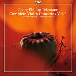 Telemann: Complete Violin Concertos, Vol. 3 - Georg Philipp Telemann