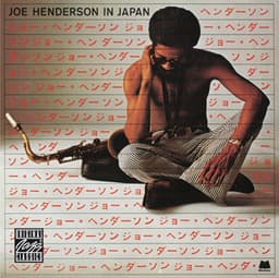 Joe Henderson In Japan - Joe Henderson