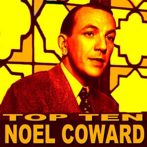 Noel Coward Top Ten - Noel Coward