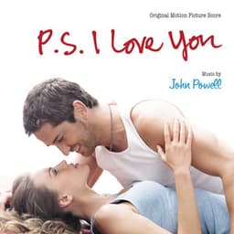 P.S. I Love You - John Powell