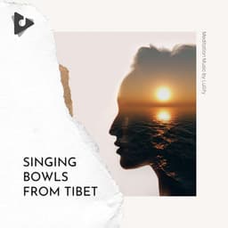 Singing Bowls from Tibet - Meditation Music by Lullify
