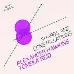 Shards and Constellations - Alexander Hawkins