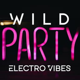 Wild Party Electro Vibes - Kofi Adeyemi