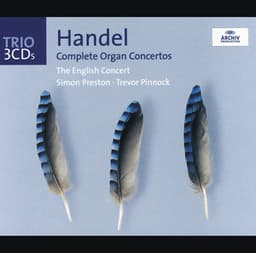 Handel: The Organ Concertos - George Frideric Handel