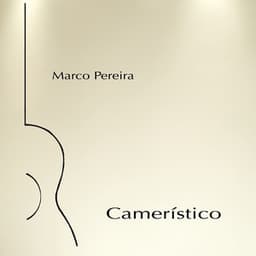 Camerístico - Marco Pereira