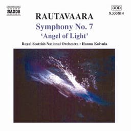 Rautavaara: Symphony No. 7 / Angels and Visitations - Einojuhani Rautavaara