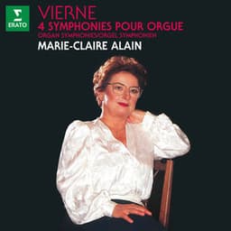 Vierne: 4 Symphonies pour orgue - Louis Vierne