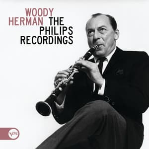 The Philips Recordings - Woody Herman