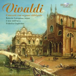 Vivaldi: Concerti con Organo obligato - Antonio Vivaldi